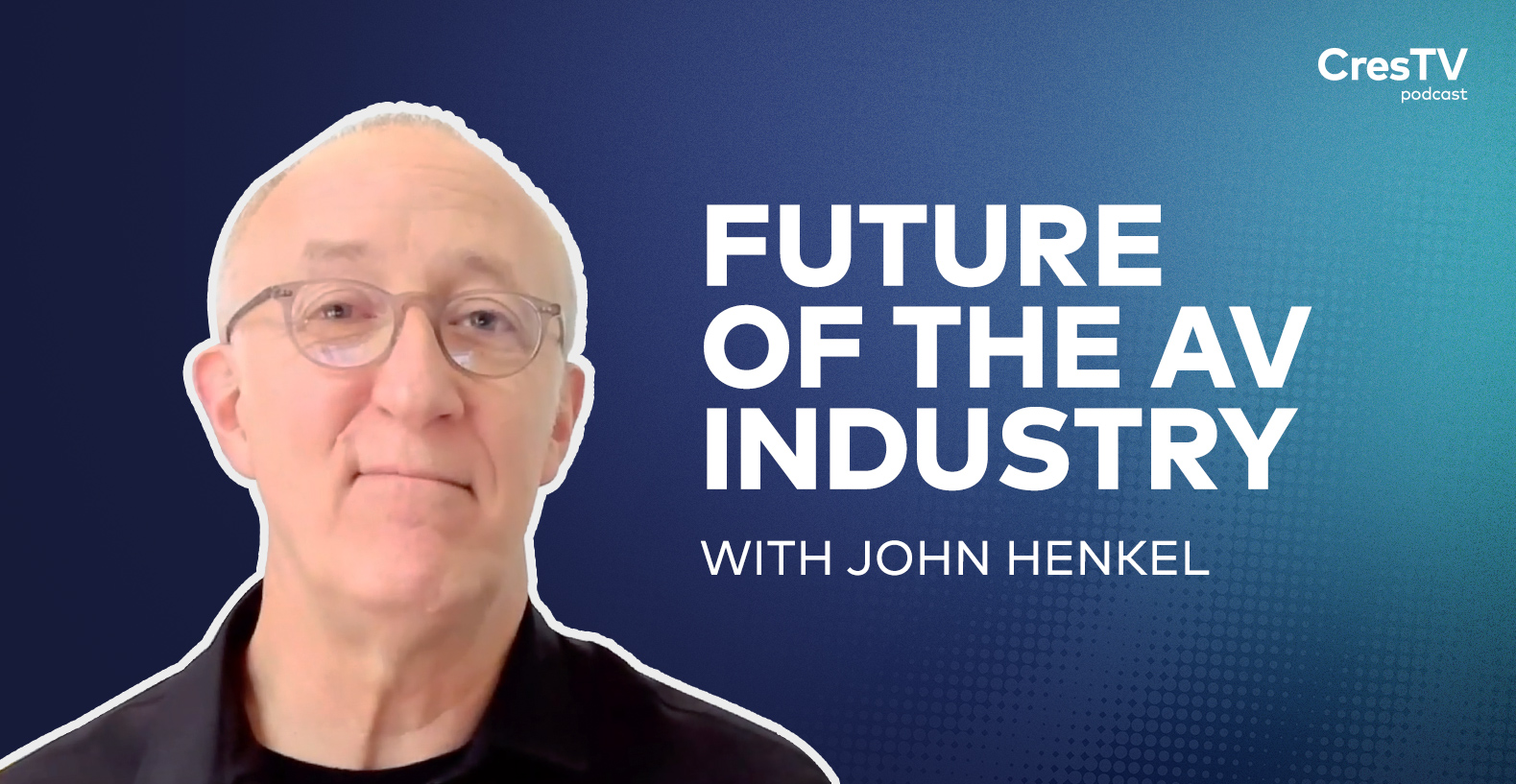 Podcast EP15 [Crestron Electronics, Inc.]